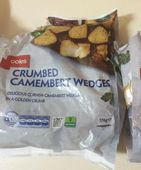 Coles Is Selling Crumbed Camembert Wedges For $5 & Imma Bout To Panic Buy